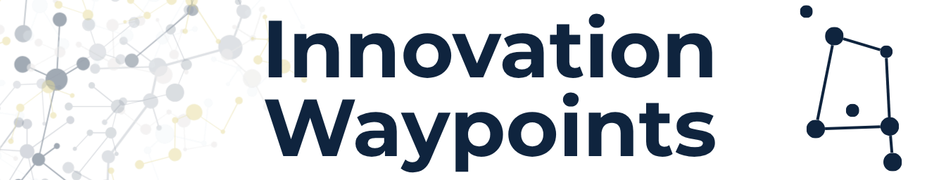 Innovation Waypoints